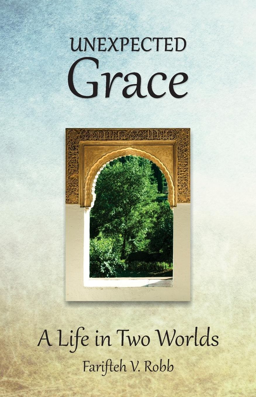Unexpected Grace: A Life in Two Worlds