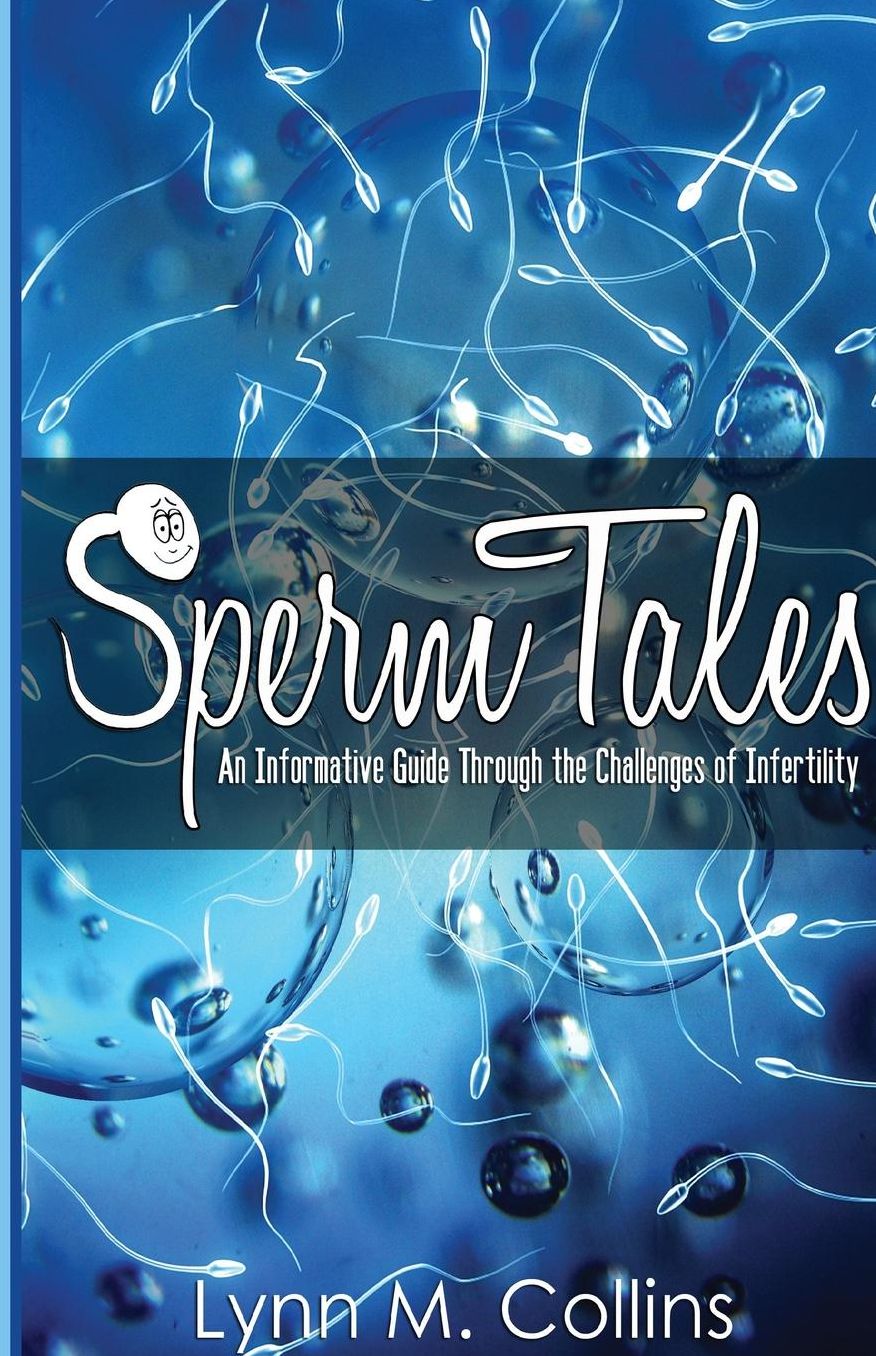 Sperm Tales: An Informative Guide Through the Challenges of Infertility