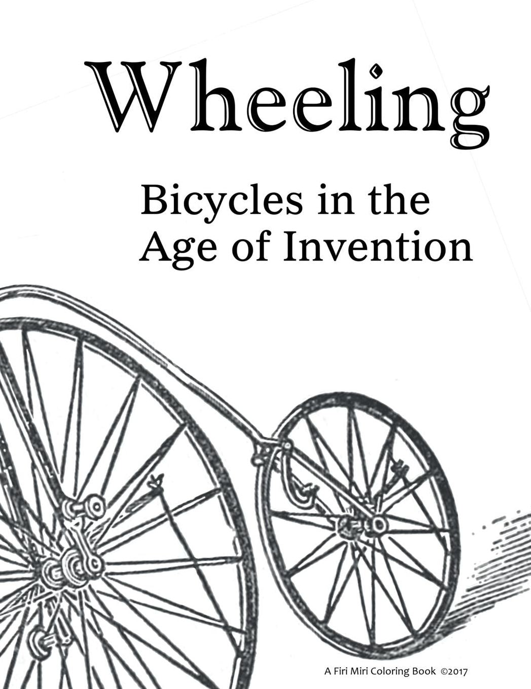 Wheeling: Bicycles in the Age of Invention