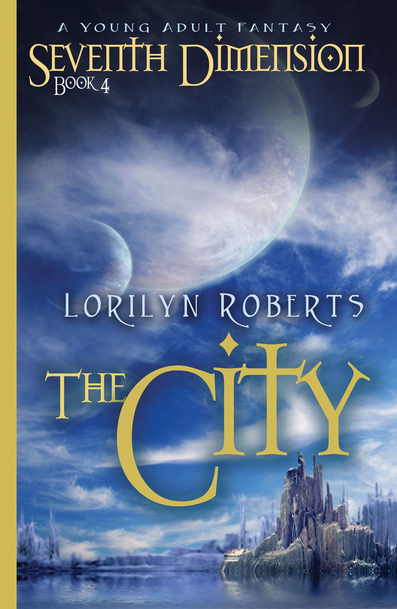 Seventh Dimension - The City: A Young Adult Fantasy