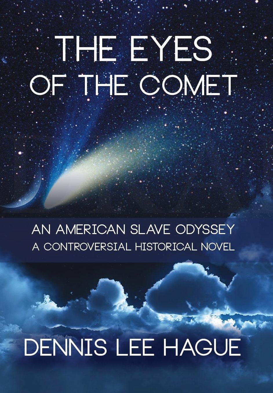 The Eyes of the Comet: An American Slave Odyssey