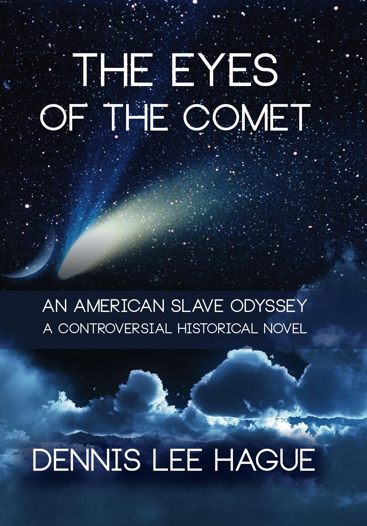 Eyes of the Comet: An American Slave Odyssey