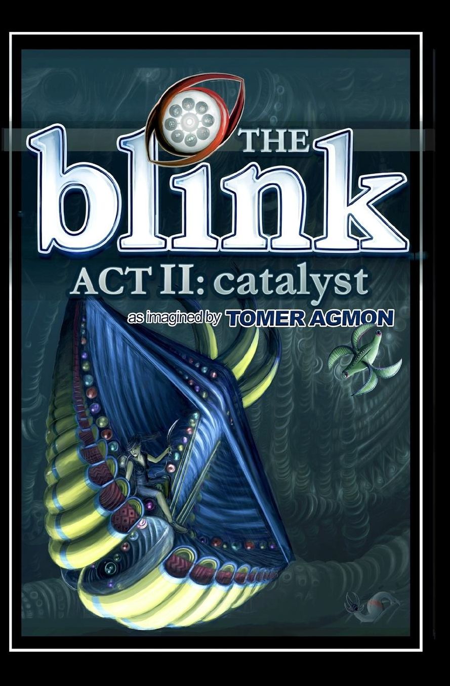 The Blink: Catalyst: Dreams and Illusions: Act II