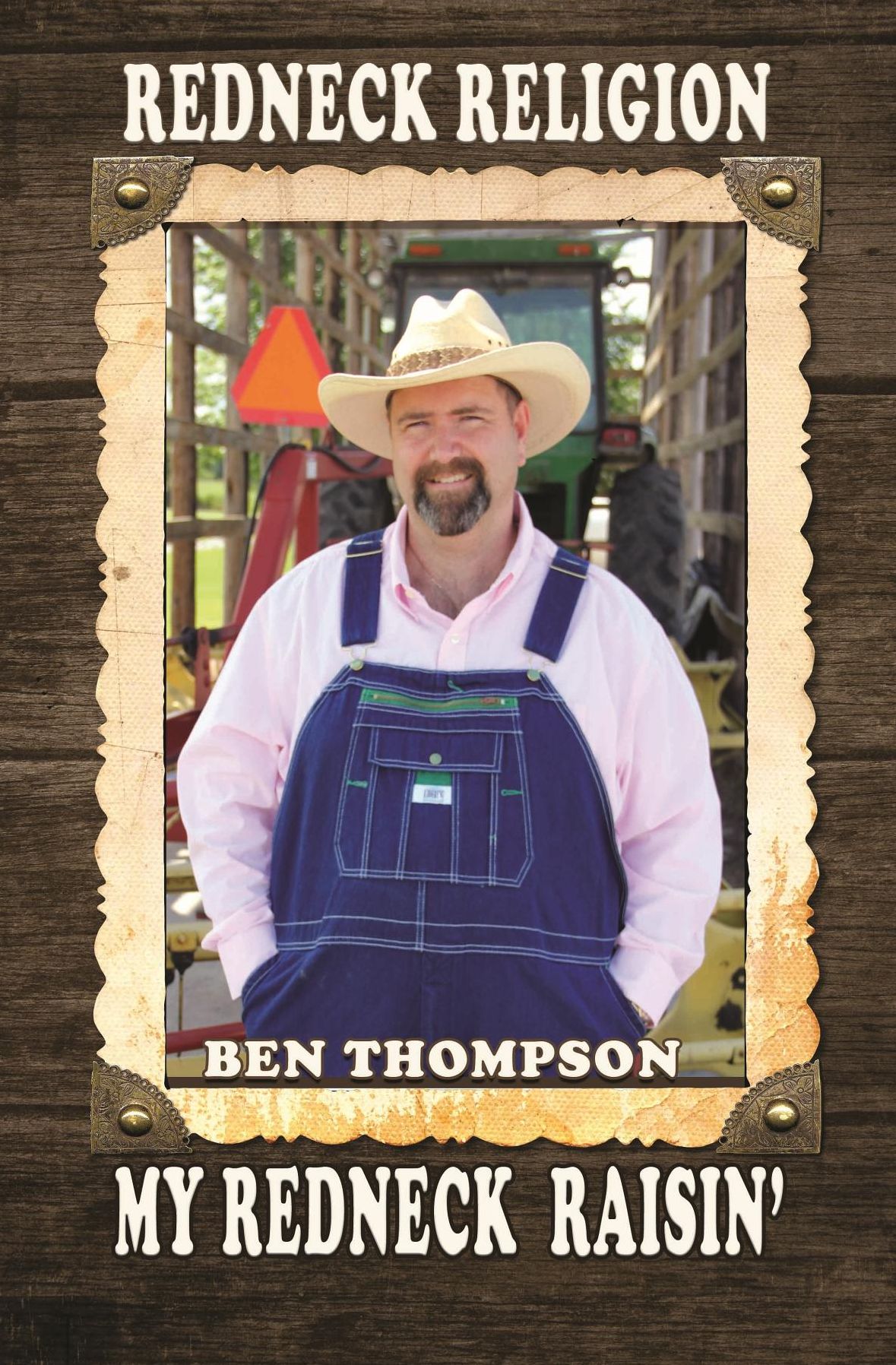 Redneck Religion: My Redneck Raisin'