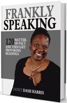 Frankly Speaking: 120 Matter-Of-Fact and Thought Provoking Readings