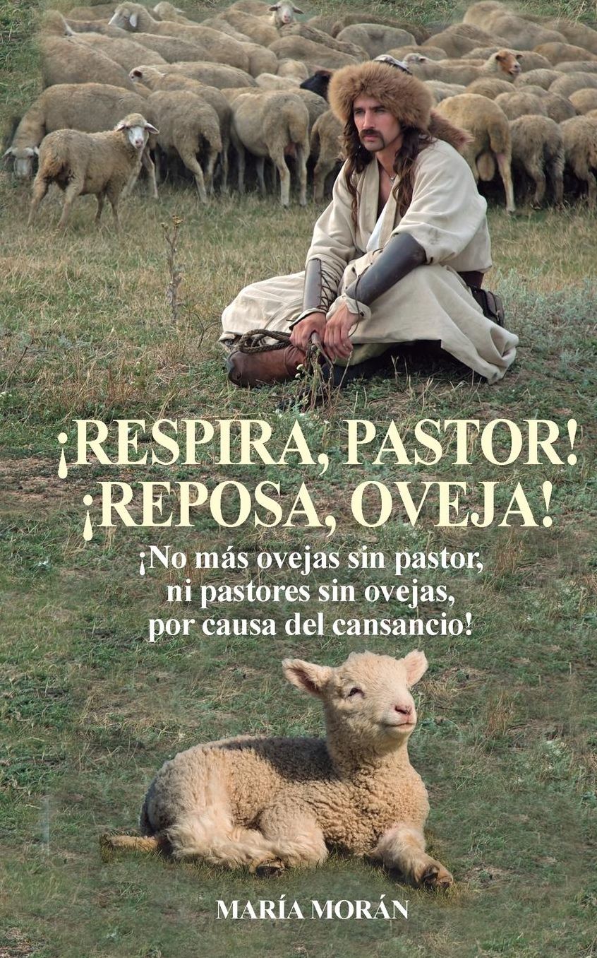 Respira, Pastor! Reposa, Oveja!