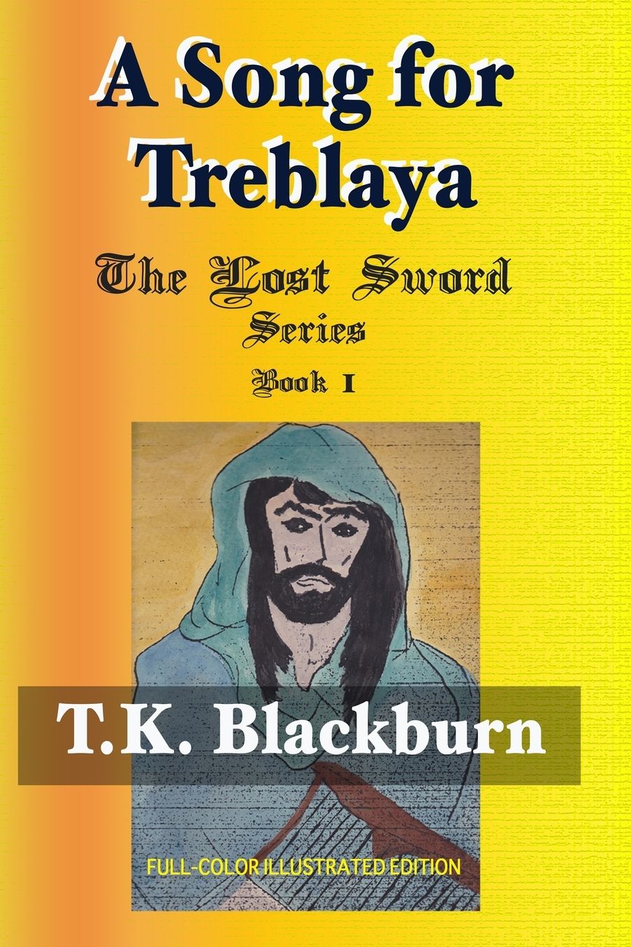 A Song for Treblaya: Full-Color Illustrated 1st Edition
