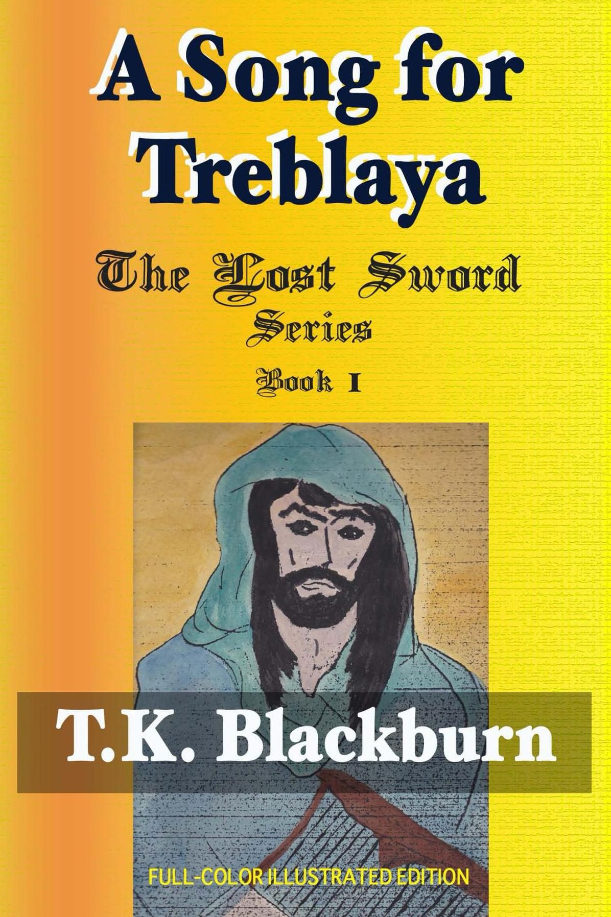 A Song for Treblaya: Full-Color Illustrated 1st Edition