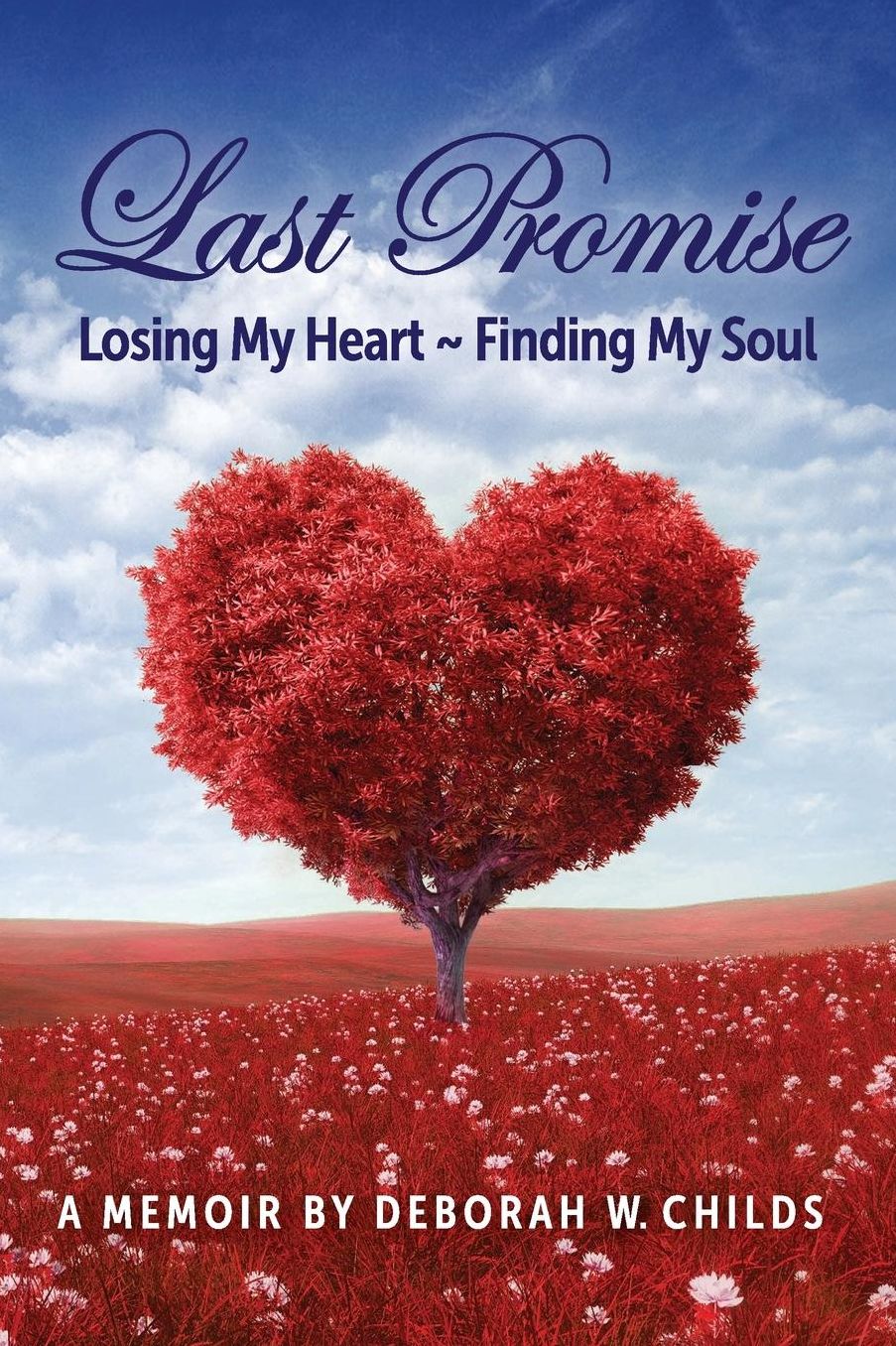 Last Promise: Losing My Heart ~ Finding My Soul