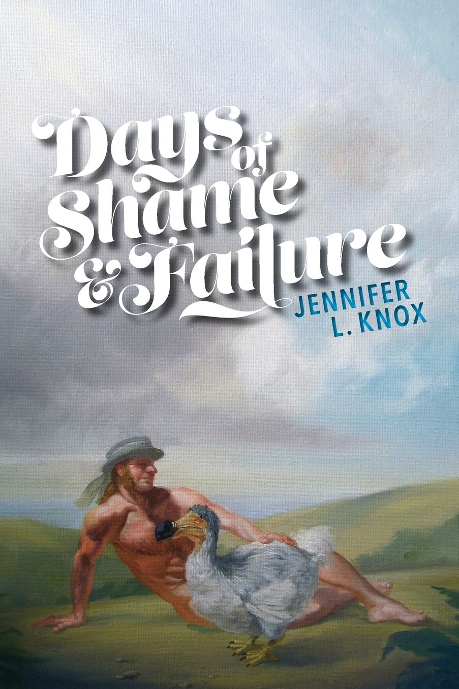 Days of Shame and Failure