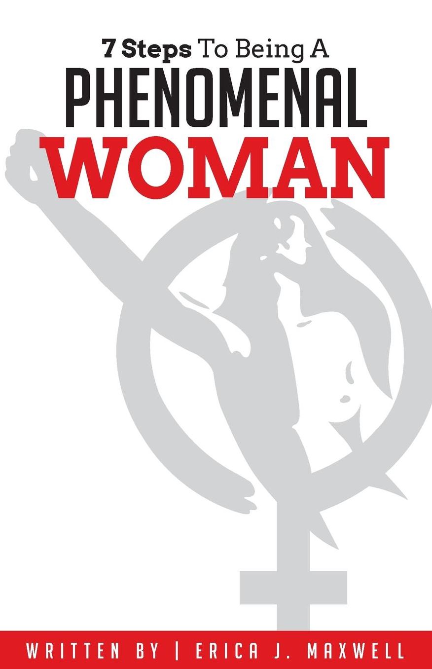 7 Steps to Being a Phenomenal Woman