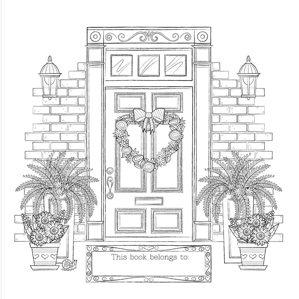 Home is Where the Heart Is: A Hand-Crafted Adult Coloring Book