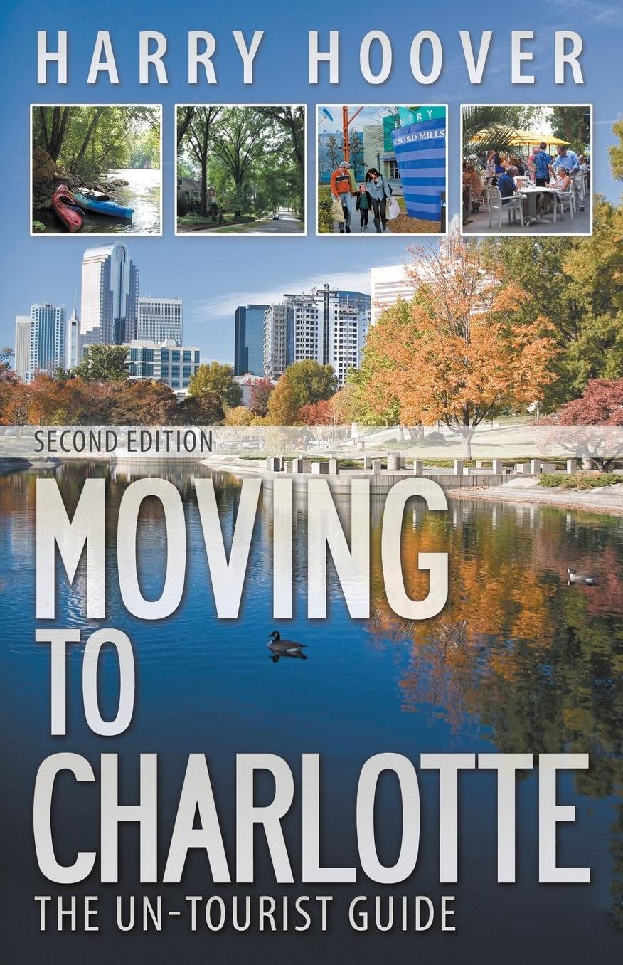 Moving to Charlotte: The Un-Tourist Guide