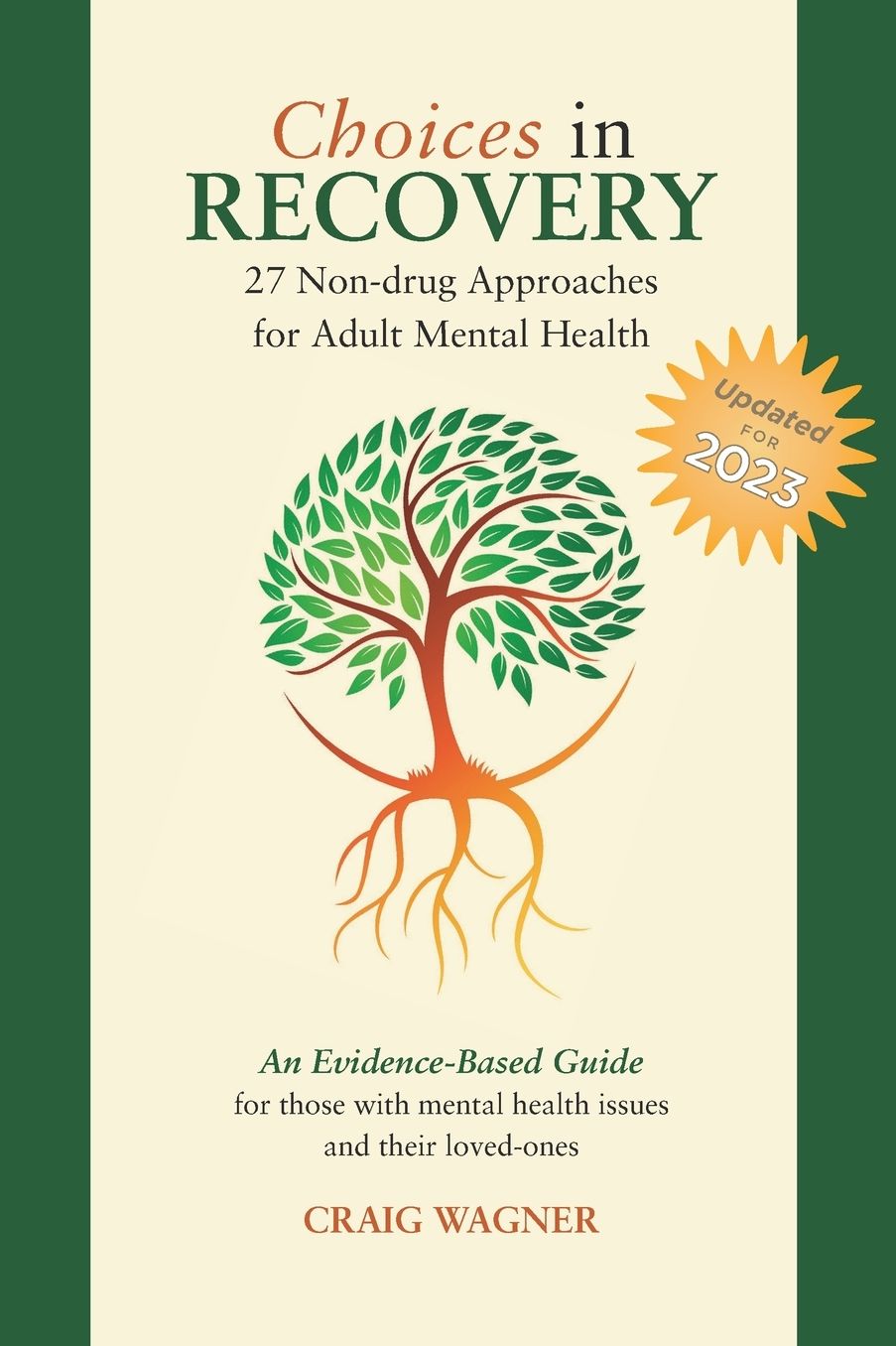 Choices in Recovery: 27 Non-drug Approaches for Adult Mental Health / an Evidence-Based Guide