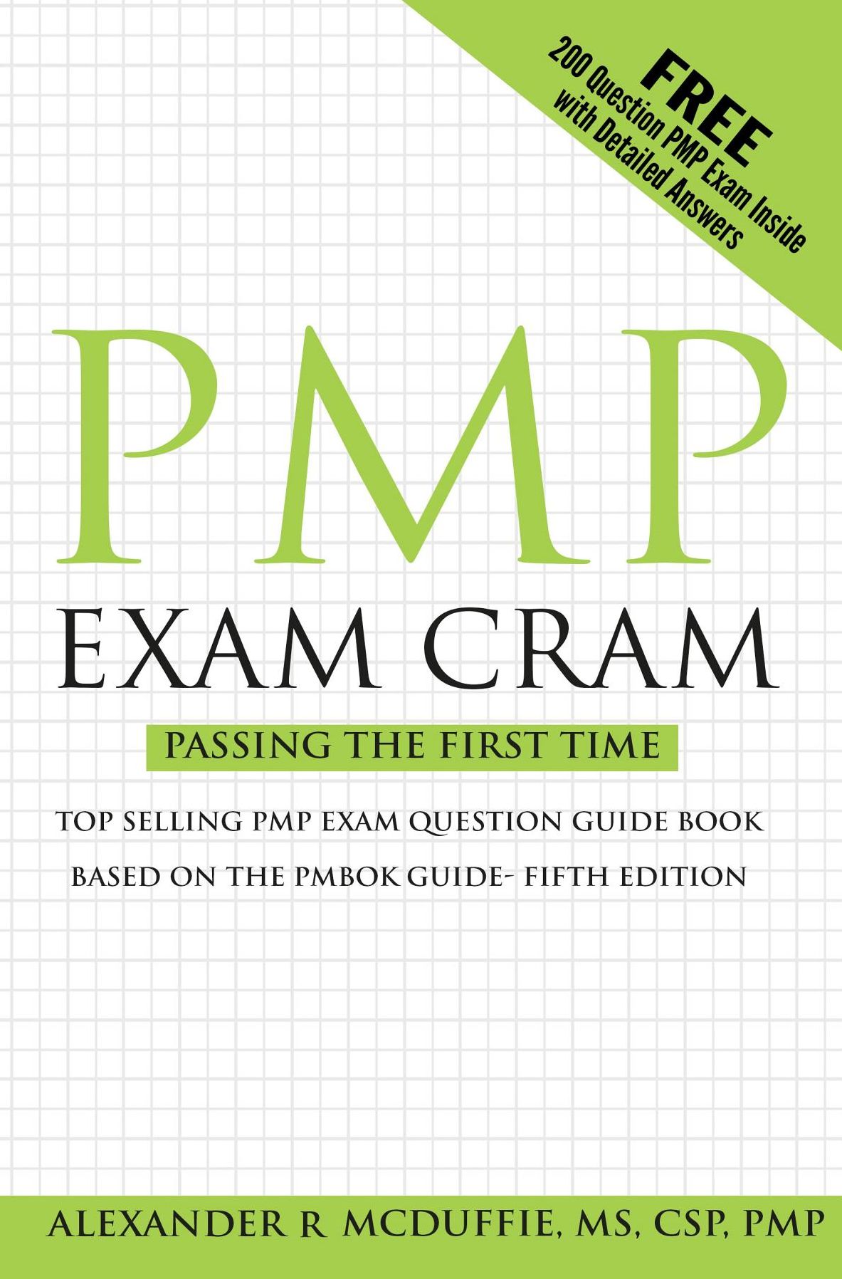 PMP Exam Cram: Pass on the First Time Project Management Professional Exam