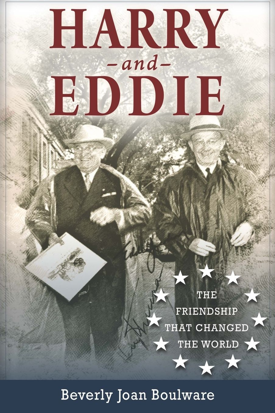 Harry and Eddie: The Friendship that Changed the World