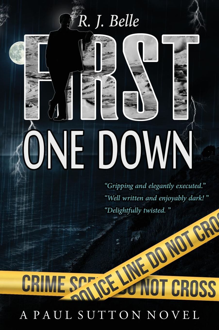 FIRST ONE DOWN: A Paul Sutton Novel