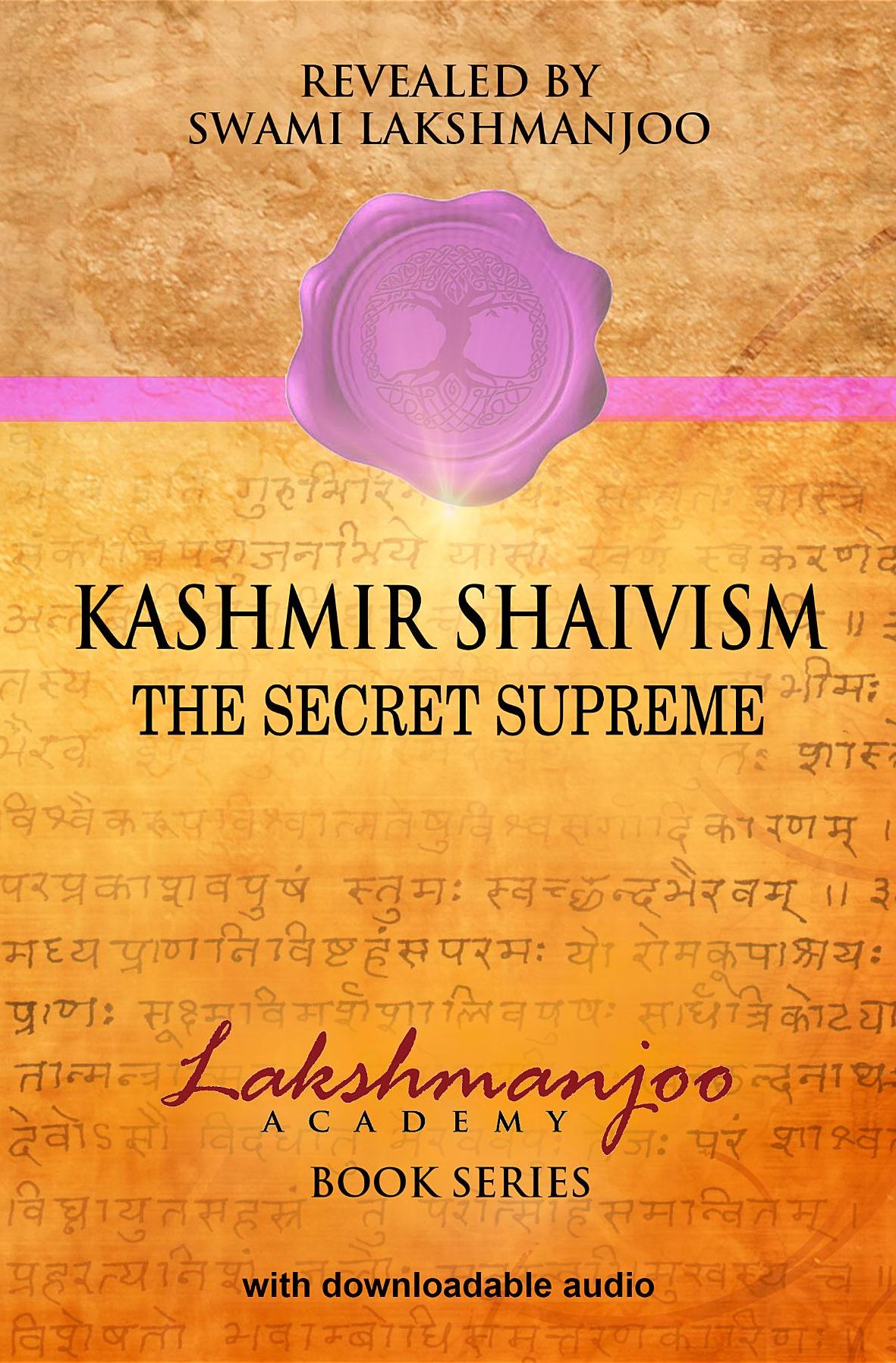 Kashmir Shaivism Audio Study Set: The Secret Supreme