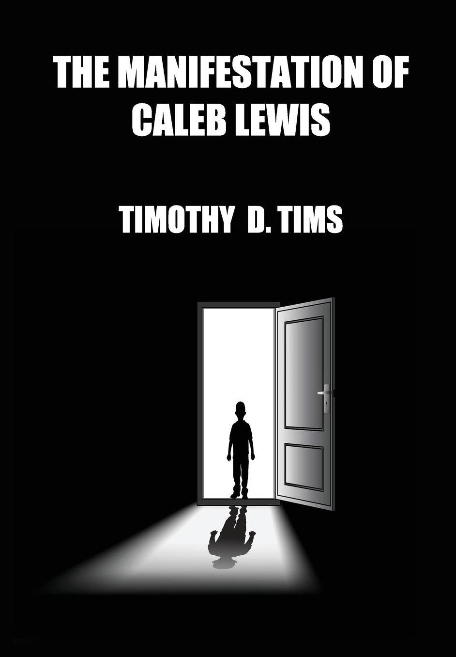 The Manifestation of Caleb Lewis