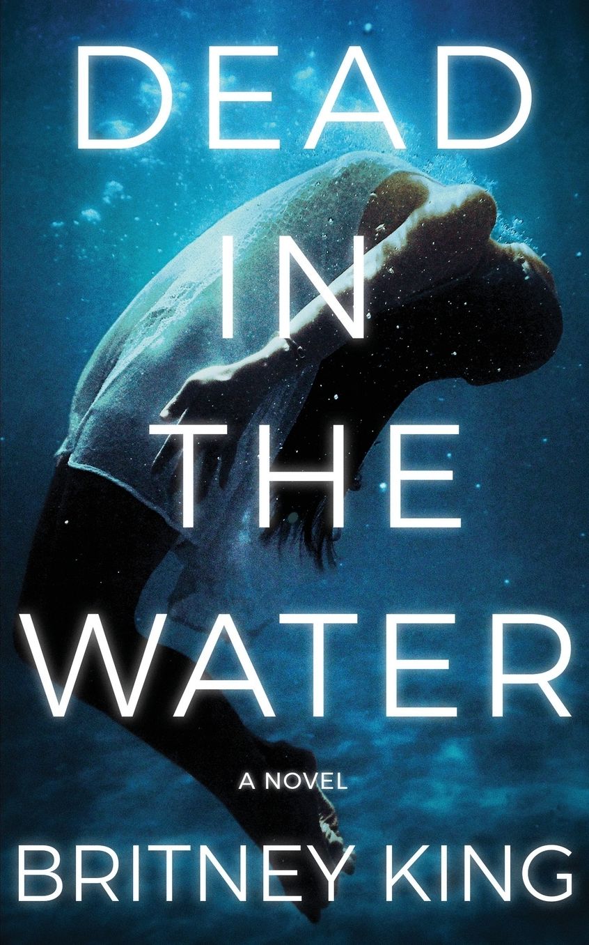 Dead In The Water: A Novel (The Water Trilogy Book 2)