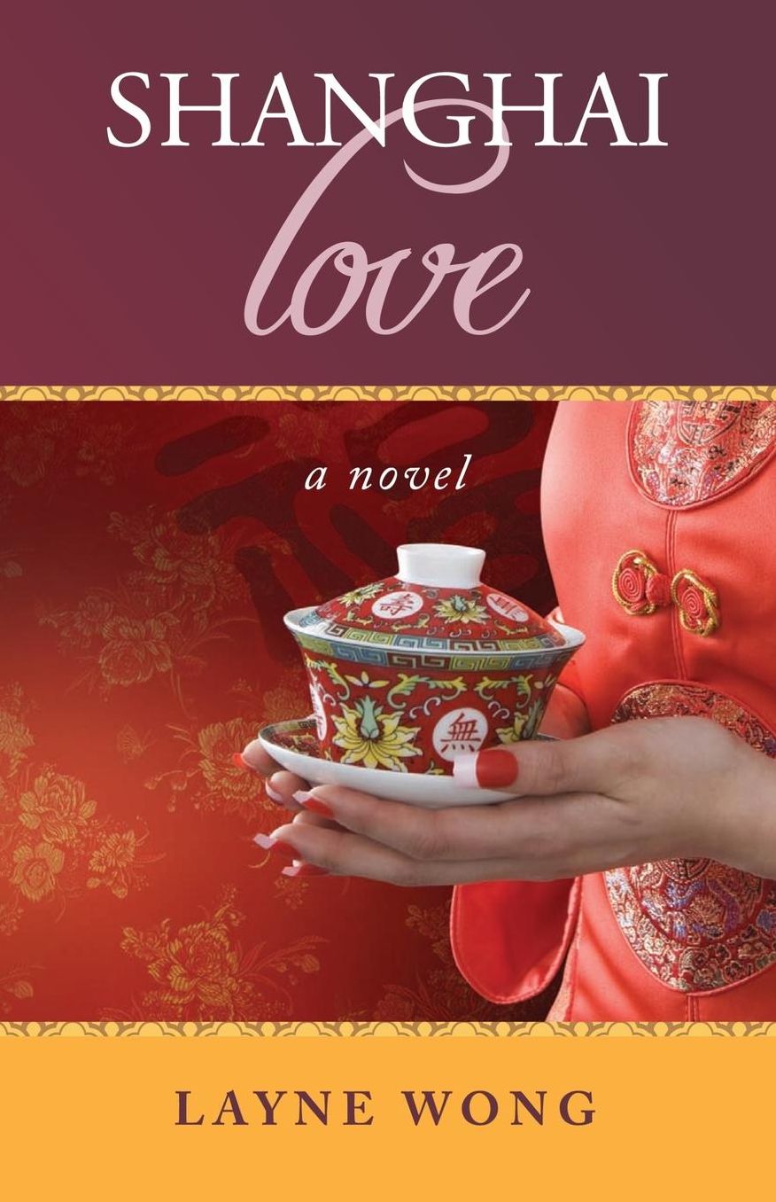 Shanghai Love: A Novel