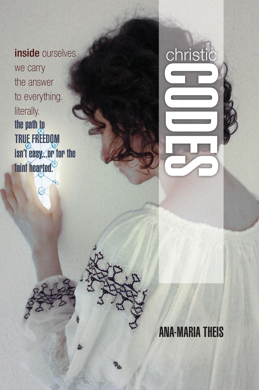 Christic Codes: book 1