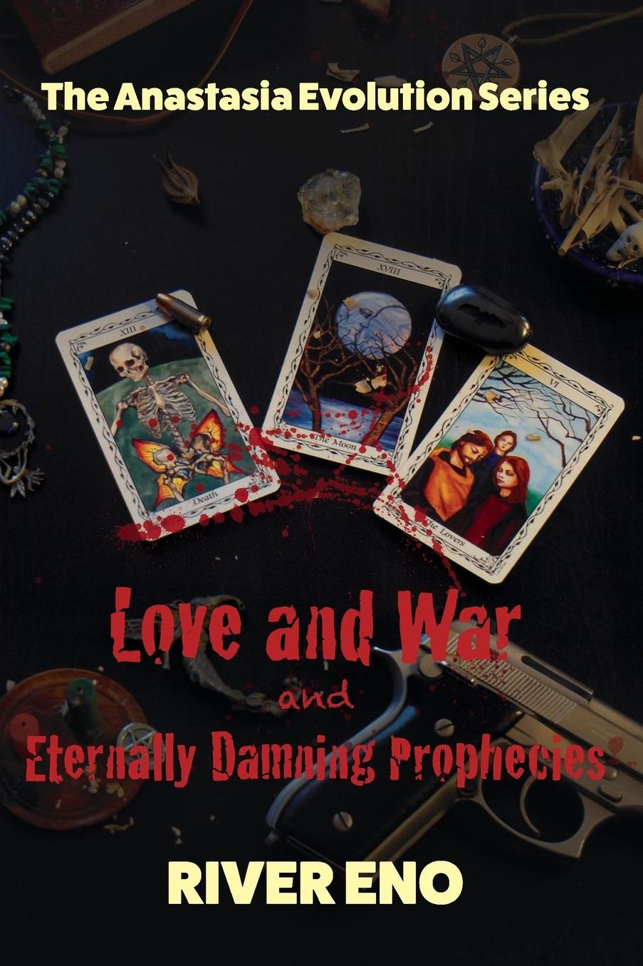 Love and War - and Eternally Damning Prophecies