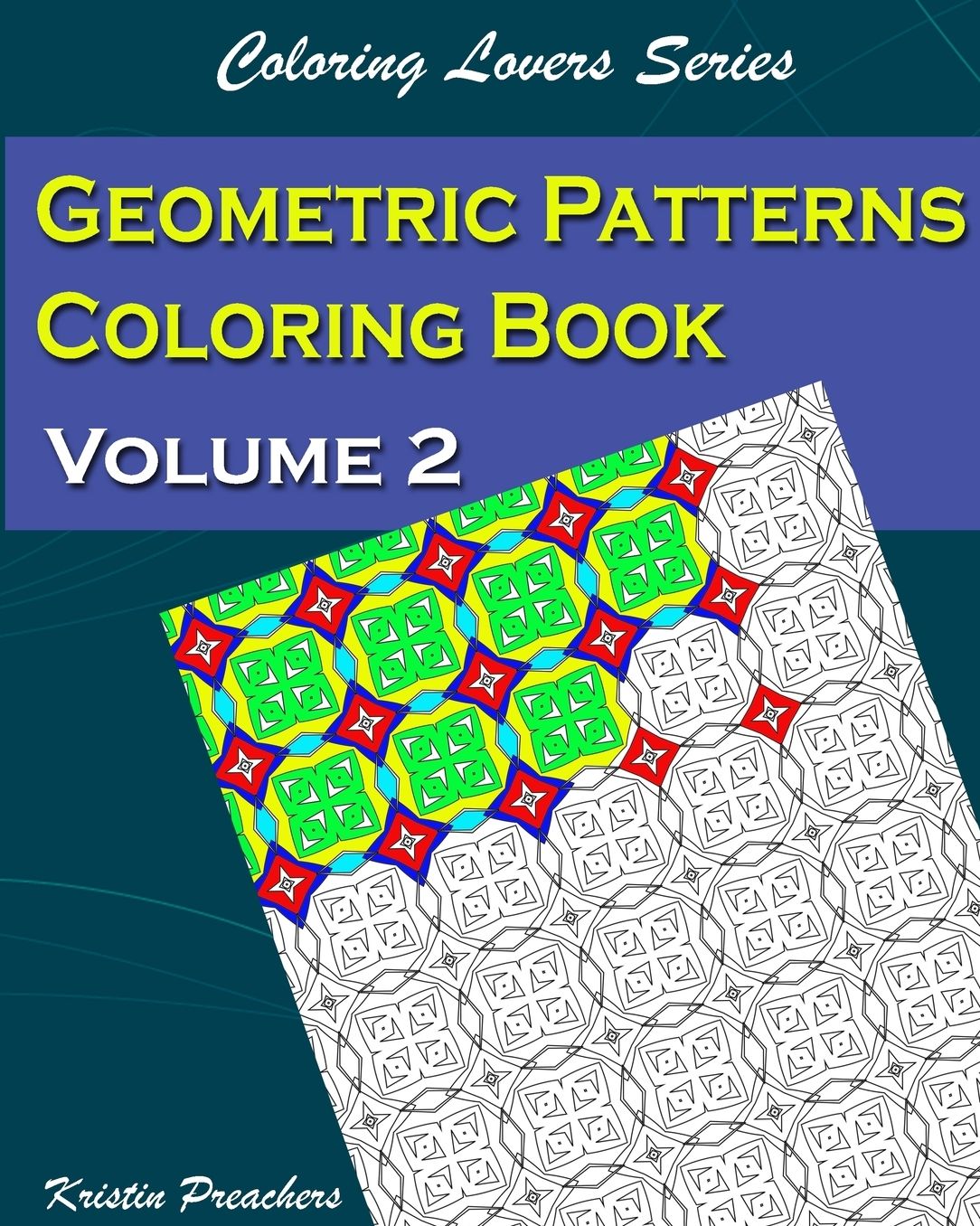 Geometric Patterns Coloring Book Volume 2