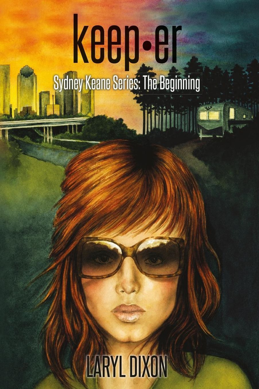 keep er: Sydney Keane Series: The Beginning