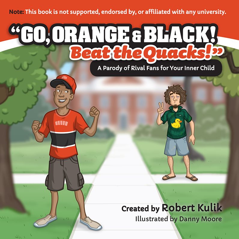 Go, Orange & Black! Beat the Quacks! (University of Oregon)