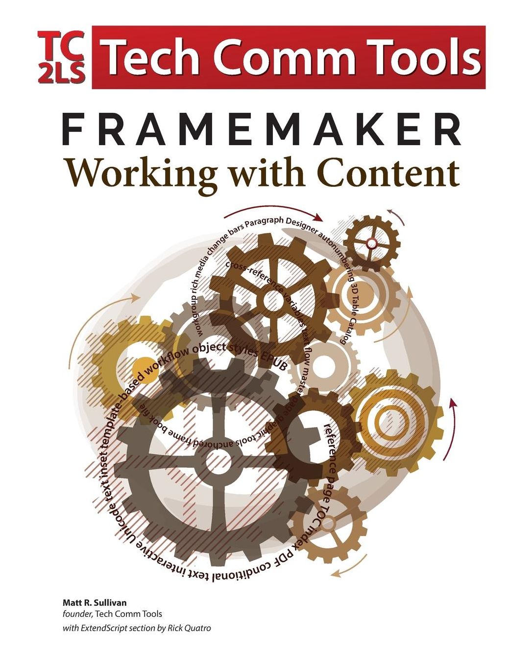 FrameMaker - Working with Content: Updated for 2017 Release (8.5"x11")