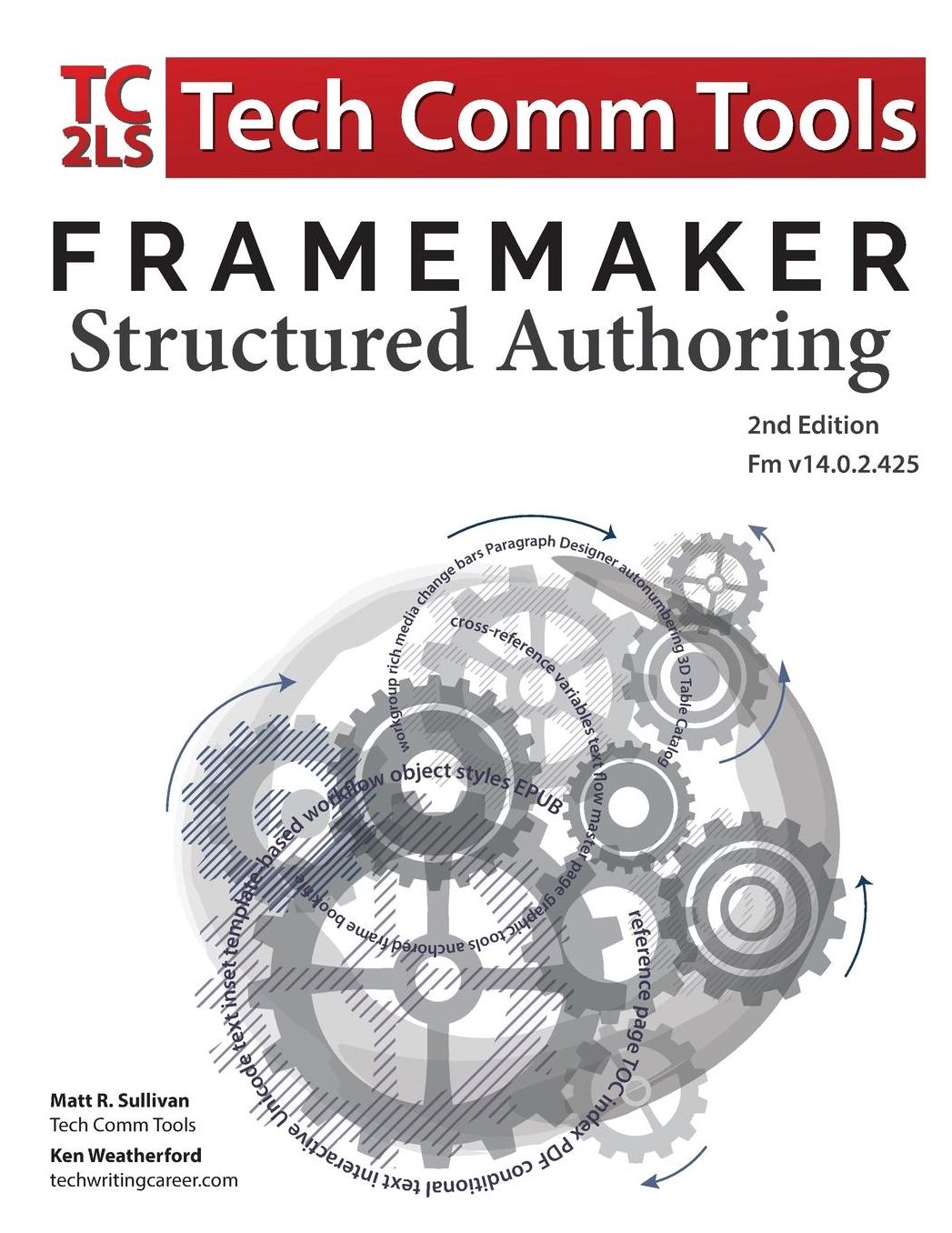 FrameMaker - Structured Authoring: Updated for 2017 Release, Second Edition