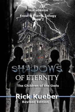 Shadows of Eternity: The Children of the Owls