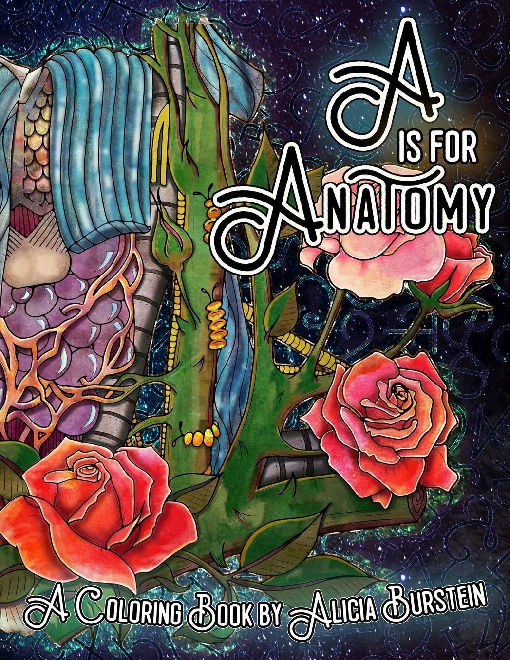 A is for Anatomy: A Coloring Book by Alicia Burstein