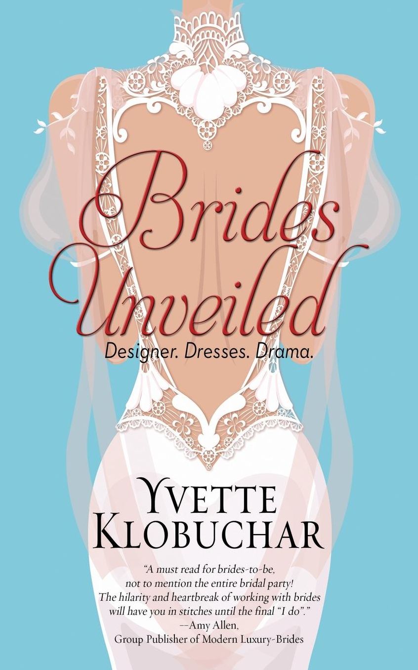 Brides Unveiled: Designer. Dresses. Drama.