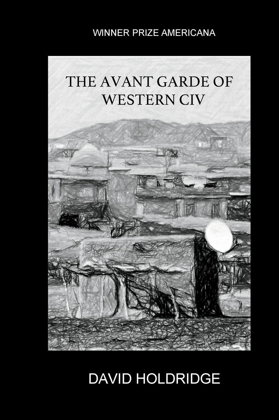The Avant Garde of Western Civ
