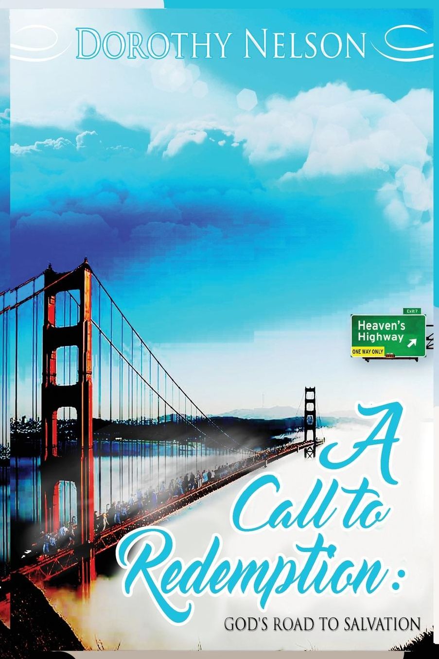 A Call to Redemption: God's Road to Salvation