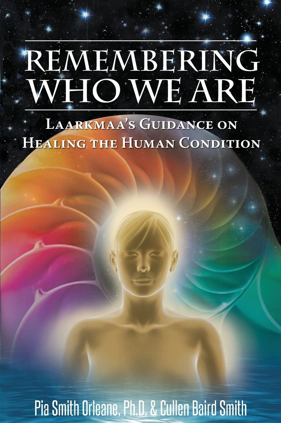 Remembering Who We Are: Laarkmaa's Guidance on Healing the Human Condition