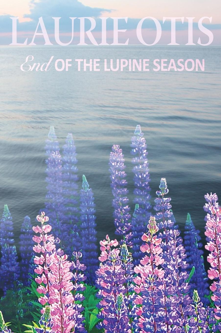 End Of The Lupine Season
