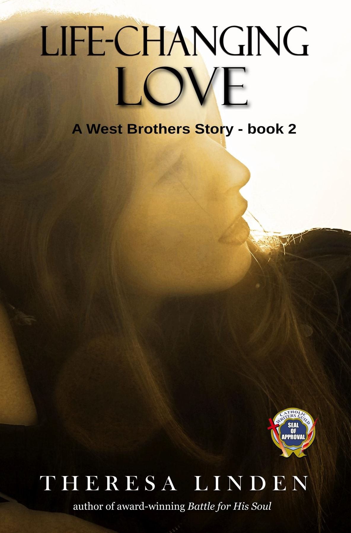 Life-Changing Love: A novel about dating, courtship, family, and faith.