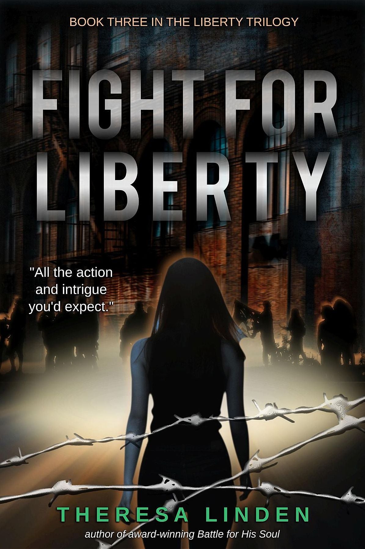 Fight for Liberty: Book Three in the Liberty Trilogy