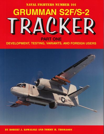 Grumman S2F/S-2 Tracker Part One: Development, Testing, Variants, and Foreign Users