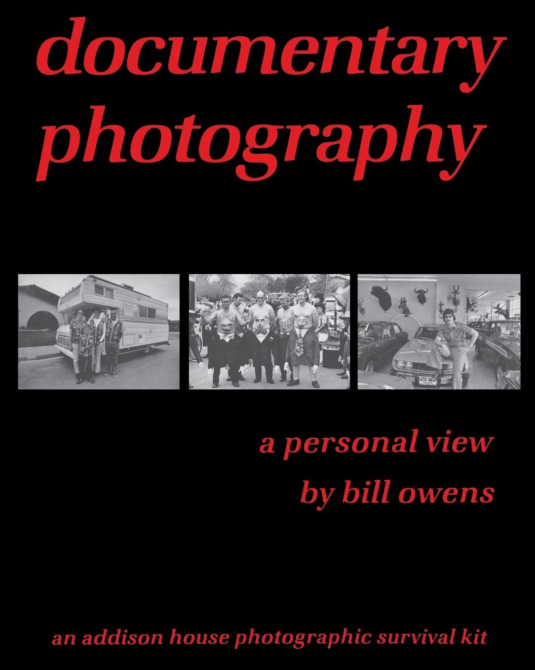 documentary photography: a personal view