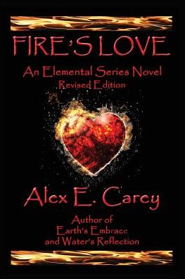 Fire's Love: Revised Edition