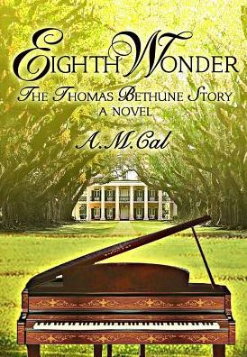Eighth Wonder: The Thomas Bethune Story
