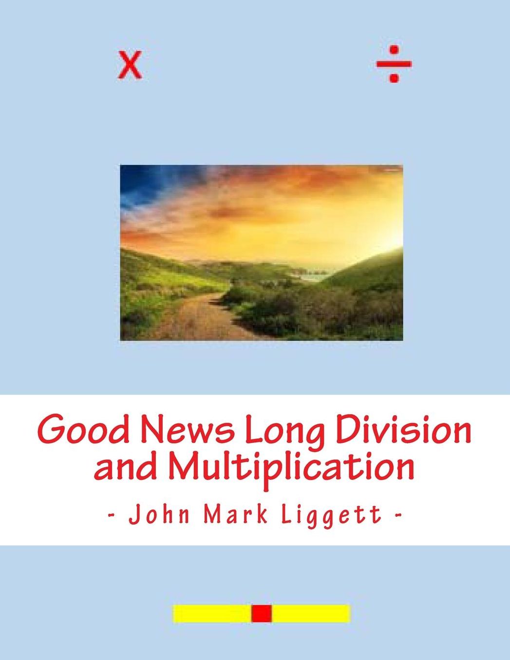 Good News Long Division and Multiplication