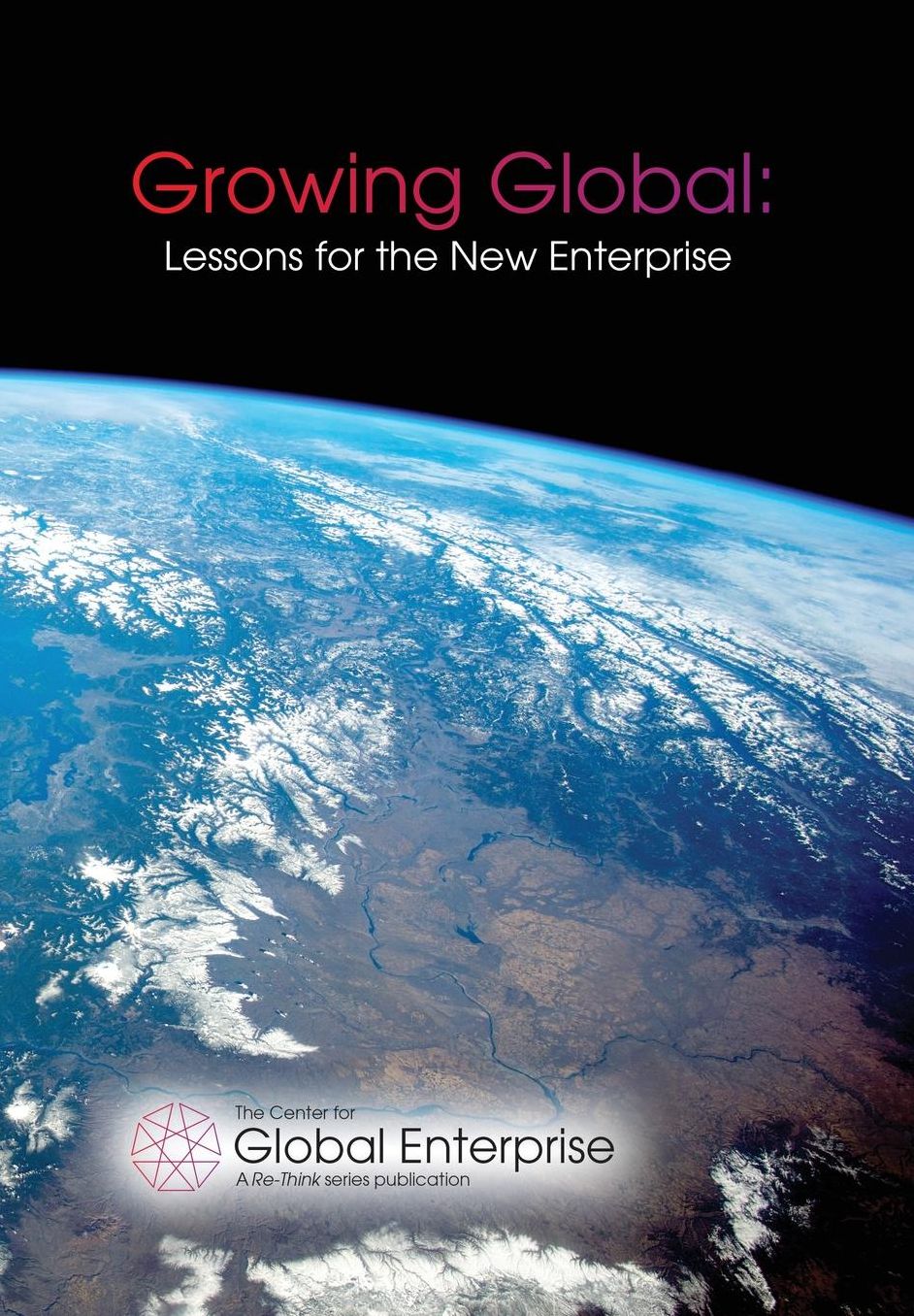 Growing Global: Lessons for the New Enterprise