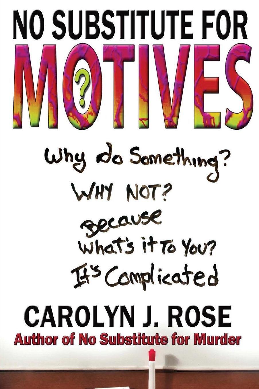 No Substitute for Motives
