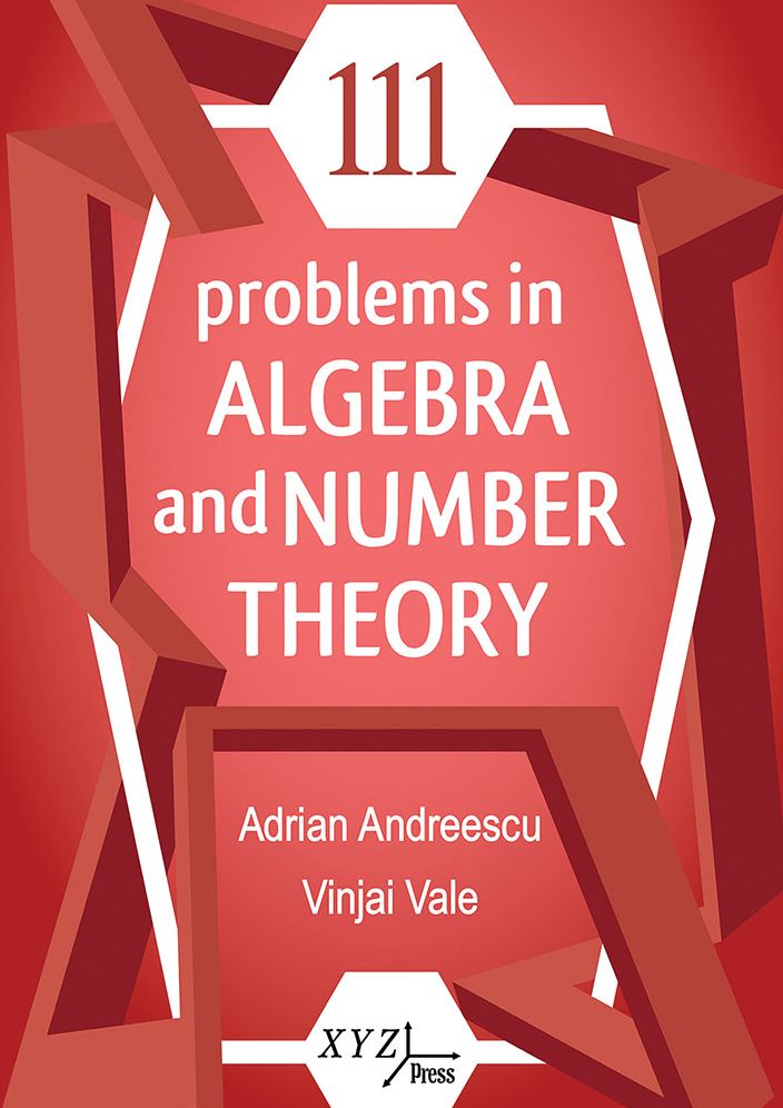 111 Problems in Algebra and Number Theory