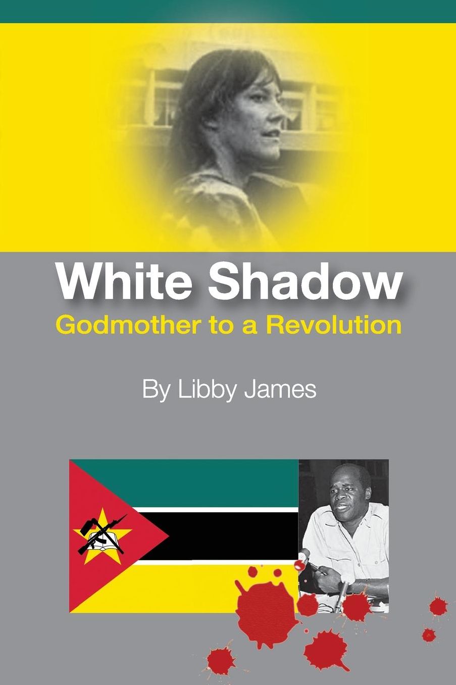 White Shadow: Godmother to a Revolution
